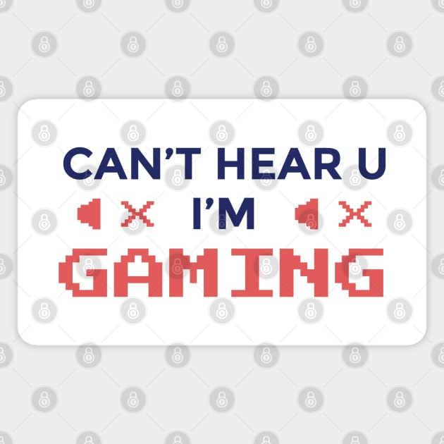 Cant hear you im gaming funny gaming quote Sticker by LR_Collections